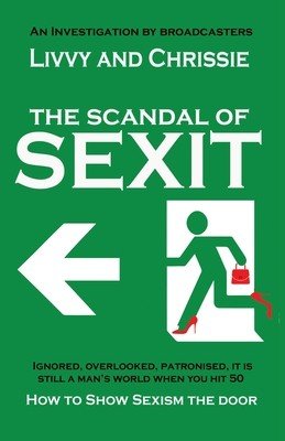 The Scandal of Sexit (Chrissie Livvy And)(Paperback)