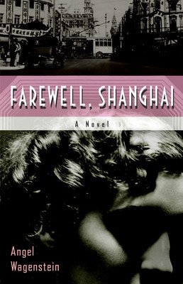 Farewell, Shanghai (Wagenstein Angel)(Paperback)