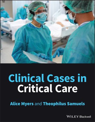 Clinical Cases in Critical Care (Myers Alice)(Paperback)