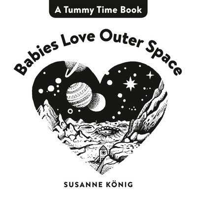 Babies Love Outer Space (Knig Susanne)(Board Books)