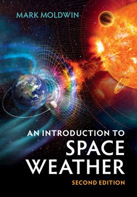 An Introduction to Space Weather (Moldwin Mark)(Paperback)