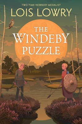 The Windeby Puzzle: History and Story (Lowry Lois)(Pevná vazba)