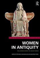 Women in Antiquity: Real Women Across the Ancient World (Budin Stephanie Lynn)(Pevná vazba)