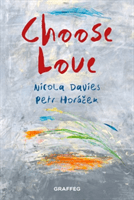 Choose Love (Davies Nicola)(Pevná vazba)