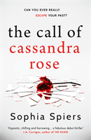 Call of Cassandra Rose (Spiers Sophia)(Paperback / softback)