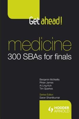 Medicine: 300 SBAs for Finals (McNeillis Benjamin)(Paperback)