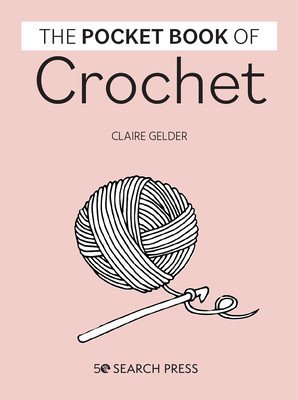 Pocket Book of Crochet (Gelder Claire)(Pevná vazba)