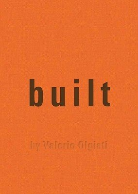 Built: By Valerio Olgiati (Olgiati Valerio)(Pevná vazba)