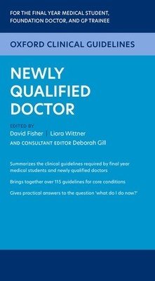 Oxford Clinical Guidelines: Newly Qualified Doctor (Fisher David)(Paperback)