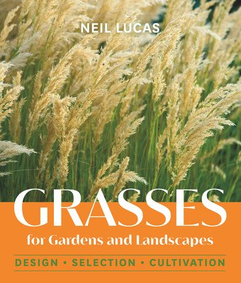 Grasses for Gardens and Landscapes (Lucas Neil)(Pevná vazba)