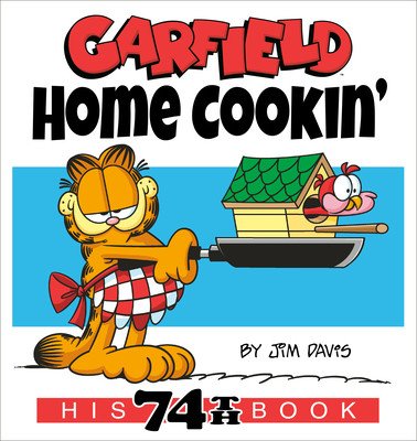 Garfield Home Cookin': His 74th Book (Davis Jim)(Paperback)