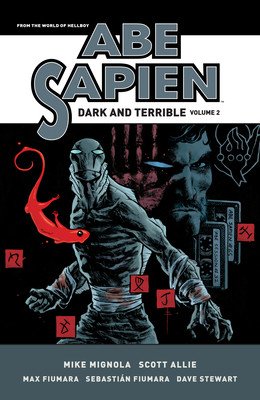 Abe Sapien: Dark and Terrible Volume 2 (Mignola Mike)(Paperback)