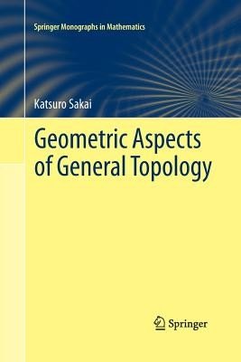 Geometric Aspects of General Topology (Sakai Katsuro)(Paperback)