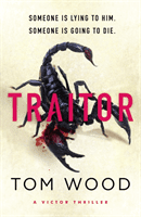 Traitor - The most twisty, action-packed action thriller of the year (Wood Tom)(Paperback / softback)