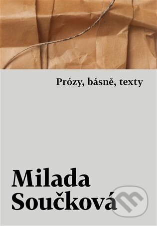 Prózy, básně, texty - Milada Součková