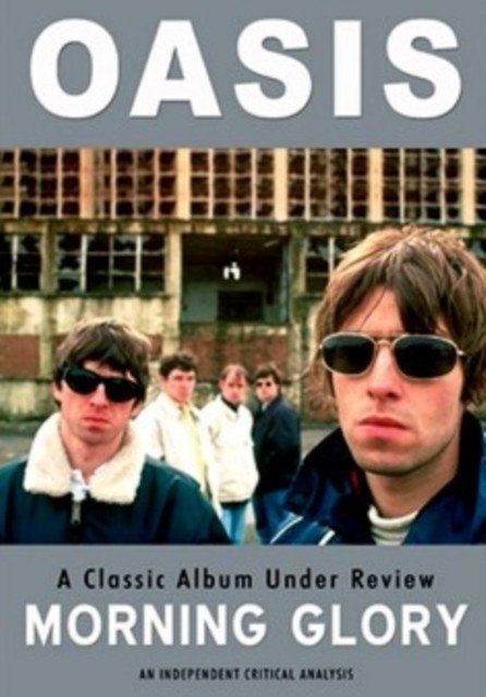 Oasis: Morning Glory - A Classic Album Under Review (DVD)