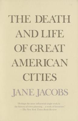 The Death and Life of Great American Cities (Jacobs Jane)(Paperback)