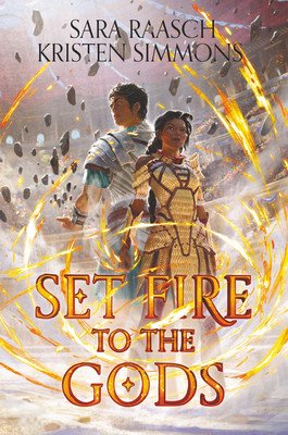 Set Fire to the Gods (Raasch Sara)(Paperback)
