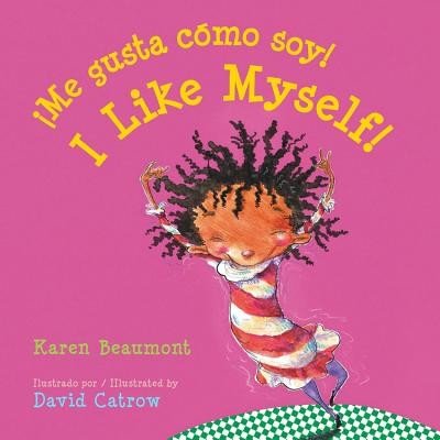 Me Gusta Cmo Soy! / I Like Myself! (Bilingual Board Book Spanish Edition) (Beaumont Karen)(Board Books)