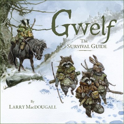 Gwelf: The Survival Guide (Macdougall Larry)(Pevná vazba)