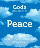 God's Little Book of Peace - Words of Comfort and Reassurance (Daly Richard)(Paperback / softback)