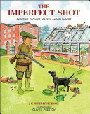 The Imperfect Shot: Shooting Excuses, Gaffes and Blunders (Hobson J. C. Jeremy)(Pevná vazba)