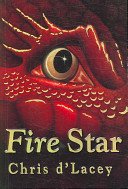 Last Dragon Chronicles: Fire Star - Book 3 (d'Lacey Chris)(Paperback / softback)