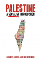 Palestine: A Socialist Introduction (Awad Sumaya)(Paperback)
