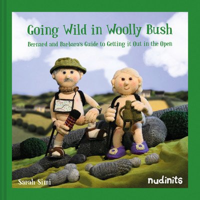 Going Wild in Woolly Bush - Bernard and Barbara's guide to getting it all out in the open (Simi Sarah)(Pevná vazba)