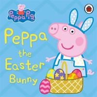 Peppa Pig: Peppa the Easter Bunny (Peppa Pig)(Board book)