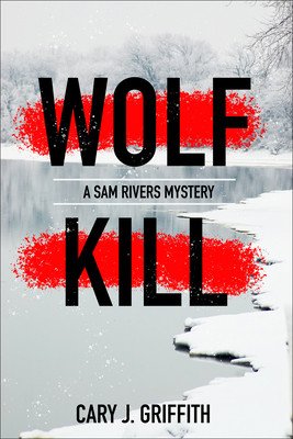 Wolf Kill (Griffith Cary J.)(Paperback)