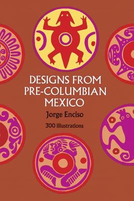 Designs from Pre-Columbian Mexico (Enciso Jorge)(Paperback)