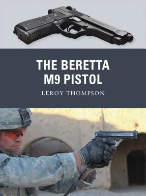 The Beretta M9 Pistol (Thompson Leroy)(Paperback)