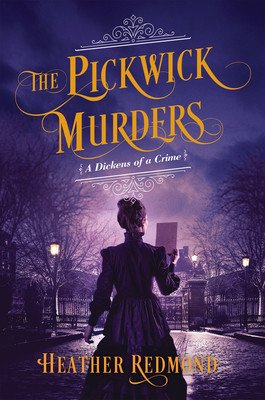 The Pickwick Murders (Redmond Heather)(Pevná vazba)