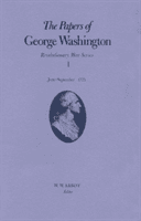 The Papers of George Washington, 1: June-September 1775 (Washington George)(Pevná vazba)