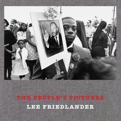 Lee Friedlander: The People's Pictures (Friedlander Lee)(Pevná vazba)
