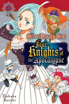 The Seven Deadly Sins: Four Knights of the Apocalypse 3 (Suzuki Nakaba)(Paperback)