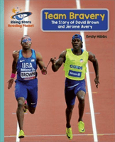 Reading Planet - Team Bravery: The Story of David Brown and Jerome Avery - Turquoise: Galaxy (Hibbs Emily)(Paperback / softback)