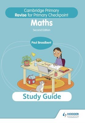 Cambridge Primary Revise for Primary Checkpoint Mathematics Study Guide 2nd Edition (Broadbent Paul)(Paperback)