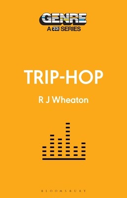 Trip-Hop (Wheaton R. J.)(Paperback)