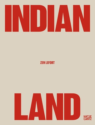 Zen Lefort: Indian Land (Lefort Zen)(Pevná vazba)