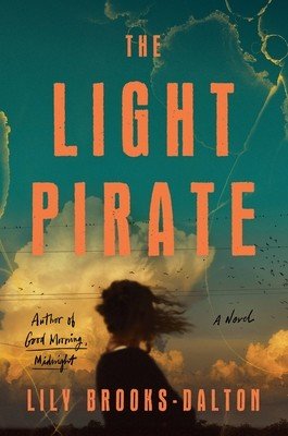 The Light Pirate: GMA Book Club Selection (Brooks-Dalton Lily)(Pevná vazba)
