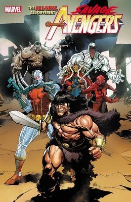 Savage Avengers Vol. 1: Time Is the Sharpest Edge (Pepose David)(Paperback)