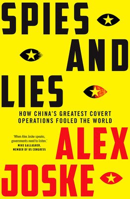 Spies and Lies: How China's Greatest Covert Operations Fooled the World (Joske Alex)(Paperback)