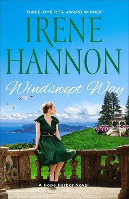 Windswept Way: A Hope Harbor Novel (Hannon Irene)(Paperback)