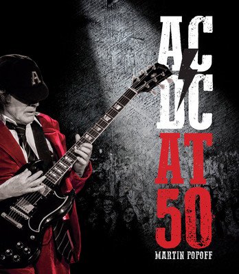 AC/DC at 50 (Popoff Martin)(Pevná vazba)