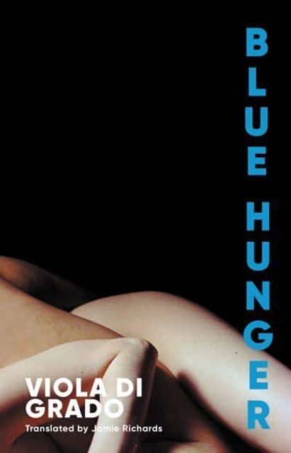 Blue Hunger (Di Grado Viola)(Paperback / softback)
