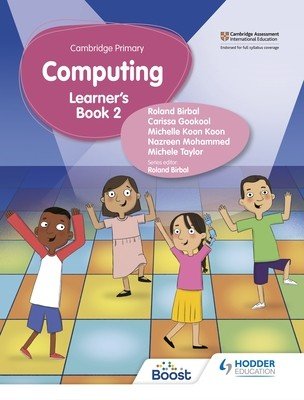 Cambridge Primary Computing Learner's Book Stage 2 (Roland Birbal Taylor Gokool Koon Koon K)(Paperback)