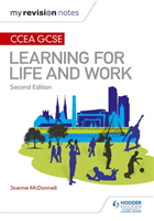My Revision Notes: CCEA GCSE Learning for Life and Work: Second Edition (McDonnell Joanne)(Paperback / softback)