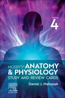Mosby's Anatomy & Physiology Study and Review Cards (Matusiak Dan)(Other)